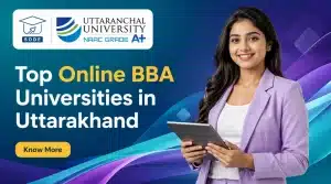 Top Online BBA Universities in Uttarakhand
